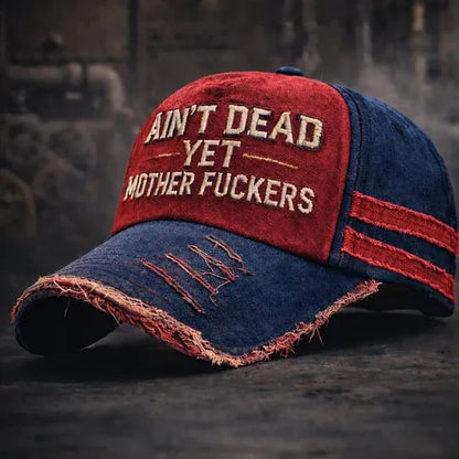 🎉Ain't Dead Yet Unisex Casual Hat