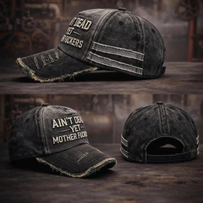 🎉Ain't Dead Yet Unisex Casual Hat